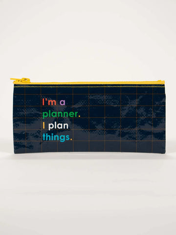 I'm A Planner Pencil Case