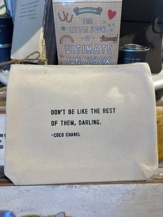 Don't Be Like the Rest of Them Canvas Zip Bag