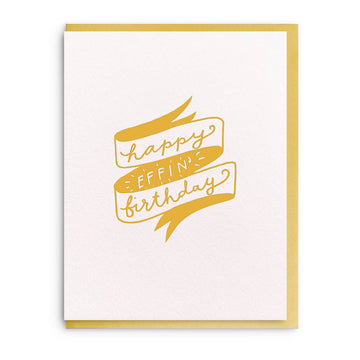 Effin' Birthday - Birthday Card